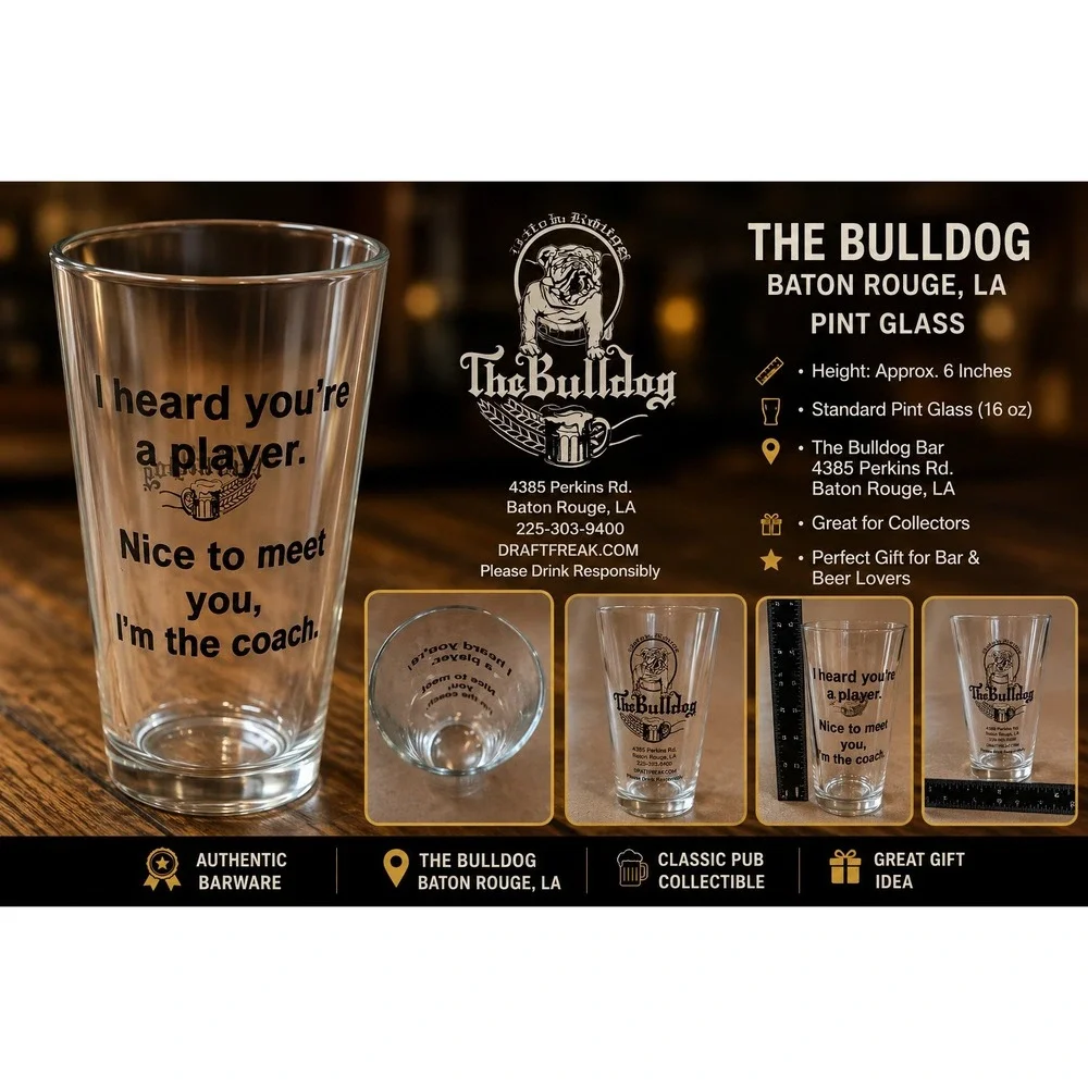 The Bulldog Baton Rouge LA Pint Glass 16oz Beer Pub Barware Coach Player Graphic